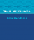 preview of document Tobacco product regulation: basic handbook